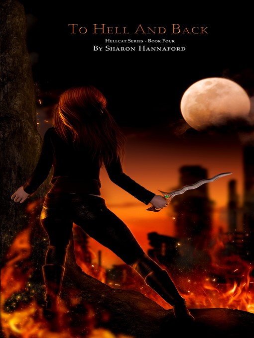 Title details for To Hell and Back (Hellcat Series Book 4) by Sharon Hannaford - Available